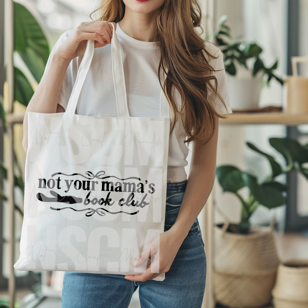 Not Your Mamas Book Club Tote Bag
