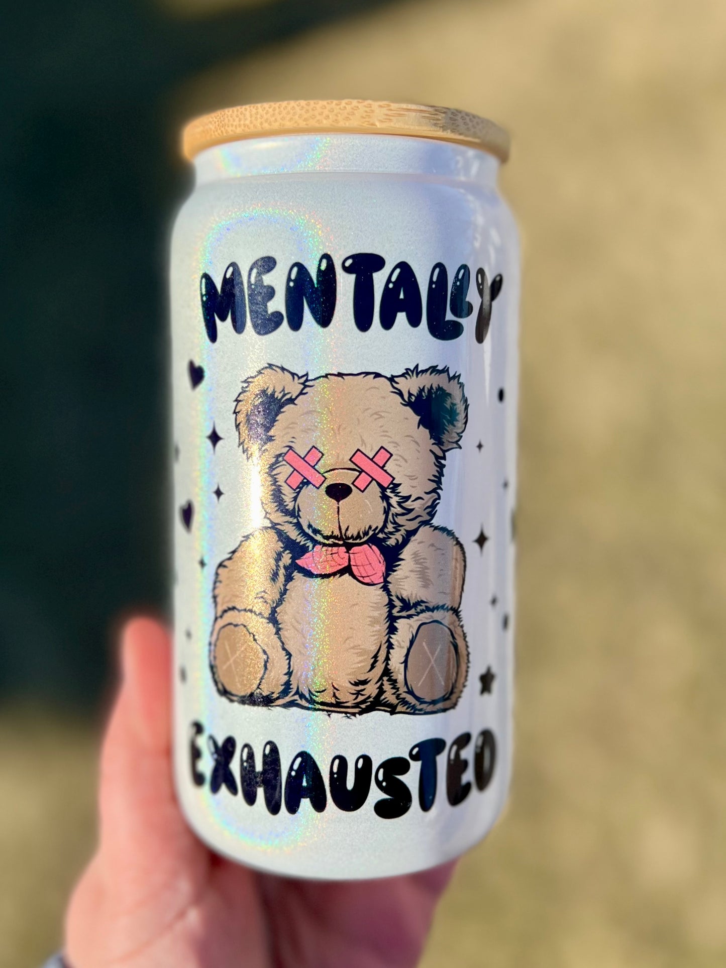 Mentally Exhausted Beer Can Glass