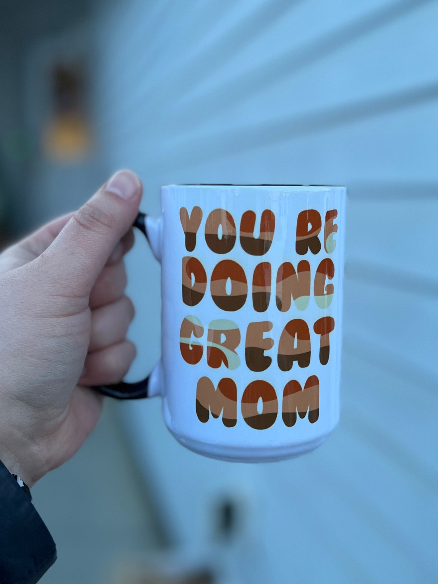 You’re Doing Great Mom Mug